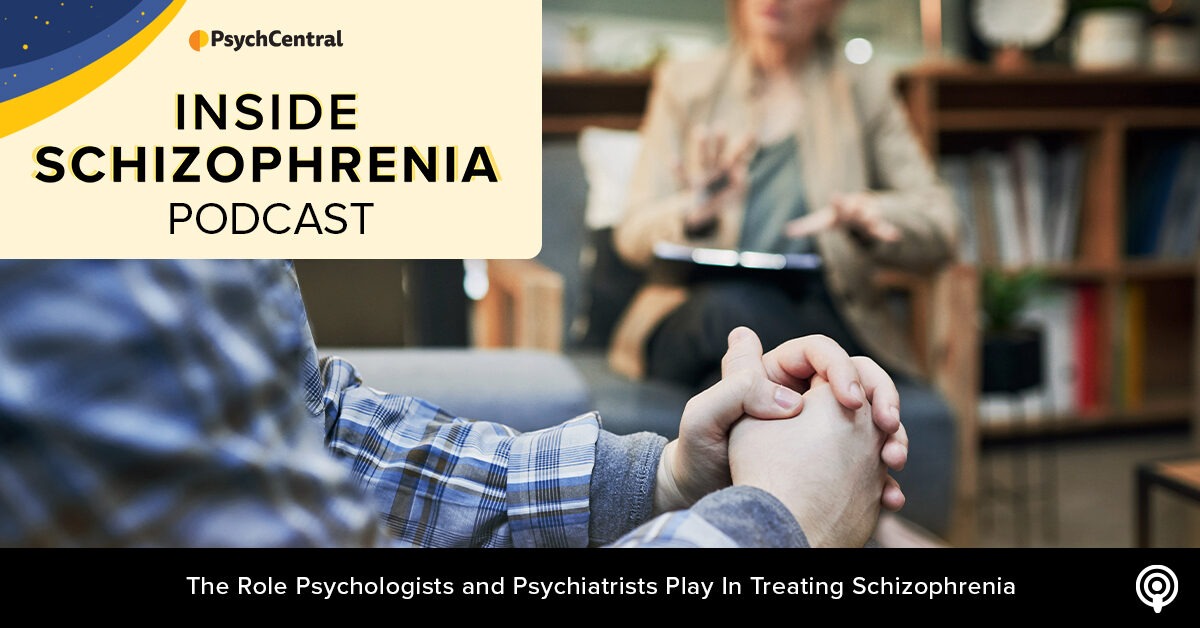 Podcast: Die Rolle von Psychologen und Psychiatern bei der Behandlung von Schizophrenie