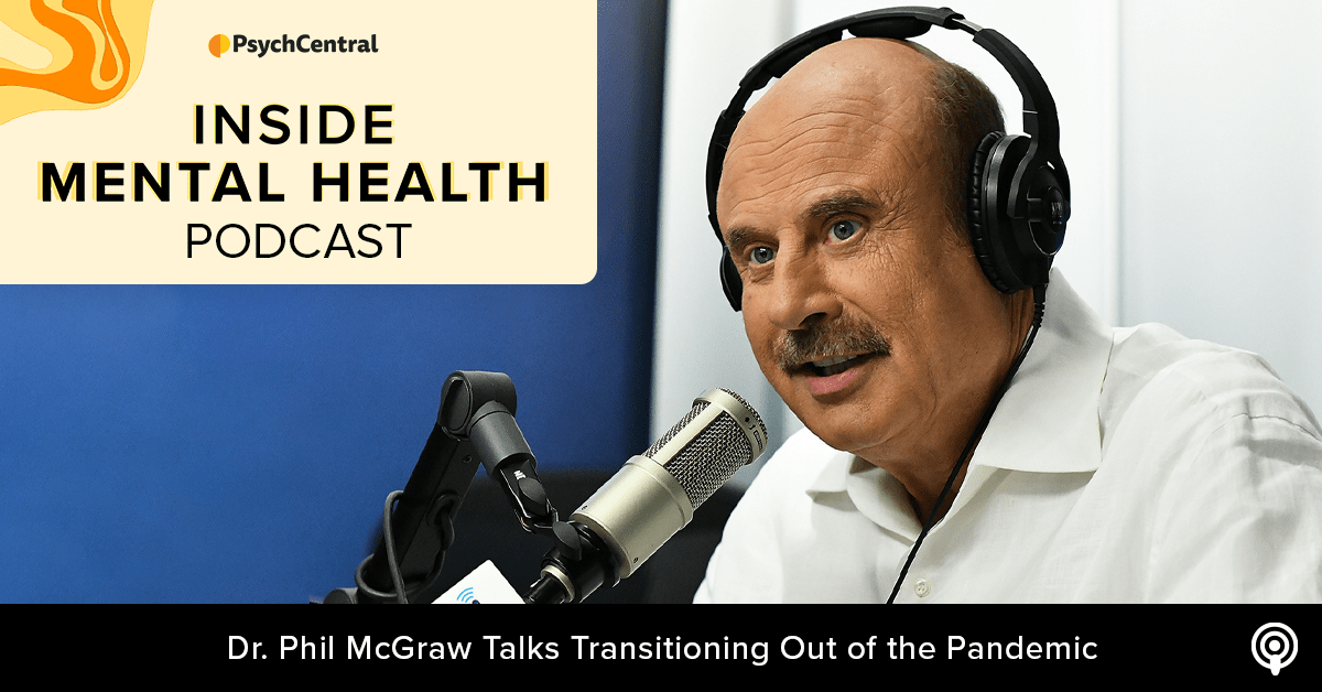 Podcast: Dr. Phil McGraw spricht über den Übergang aus der Pandemie