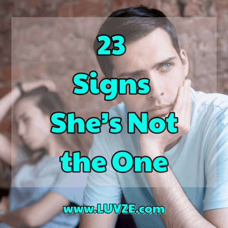 23 Zeichen, dass sie nicht die Richtige ist